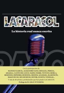 LaCaracol. La historia real nunca contada