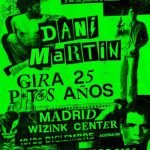 Dani Martín – Gira 25 P*t*s Años