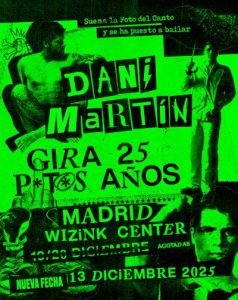 Dani Martín – Gira 25 P*t*s Años