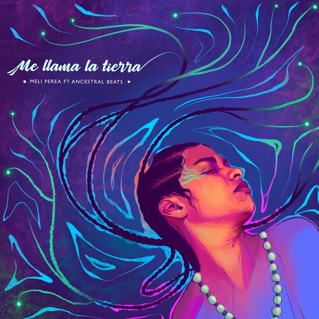 meli perea lanza "Me llama la tierra"