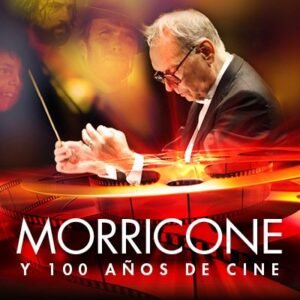 Morricone y 100 años de Cine 130 Morricone y 100 años de Cine