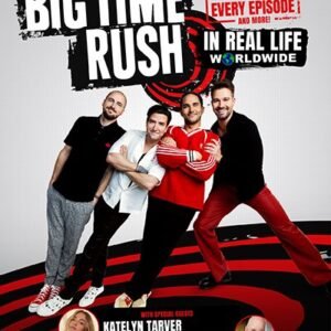 Big Time Rush – In Real Life Worldwide