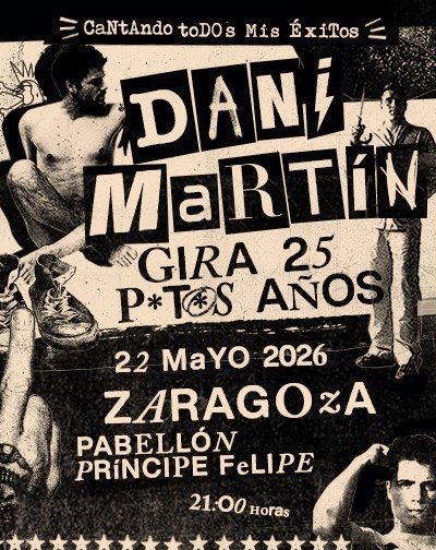 Dani Martín – Gira 25 P*t*s Años