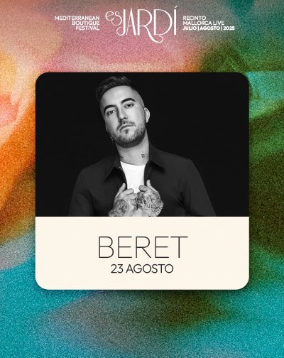 Beret – Es Jardí Festival