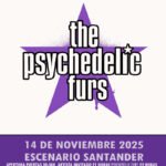 Concierto en Santander de Psychedelic Furs el 14 de noviembre de 2025, en la Sala Escenario Santander.