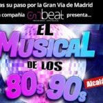 El Musical de los 80’s y los 90’s