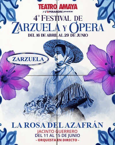 La Rosa del Azafrán – 4º Festival de Zarzuela Y Ópera