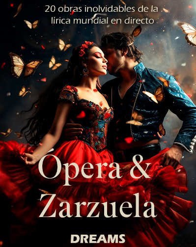 Ópera & Zarzuela Dreams