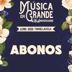 Música en grande – Abono tres días 2 Música en grande – Abono tres días