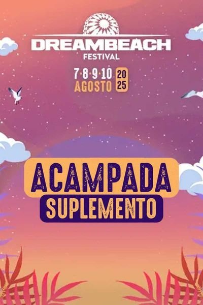 Festival Dreambeach. Suplemento de Acampada