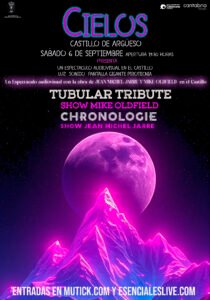 Tubular Tribute, Best Mike Oldfield Show + Chronologie Show Jean Michel Jarre el sábado 6 de Septiembre de 2025 en el Castillo de Argüeso a las 20:00h.