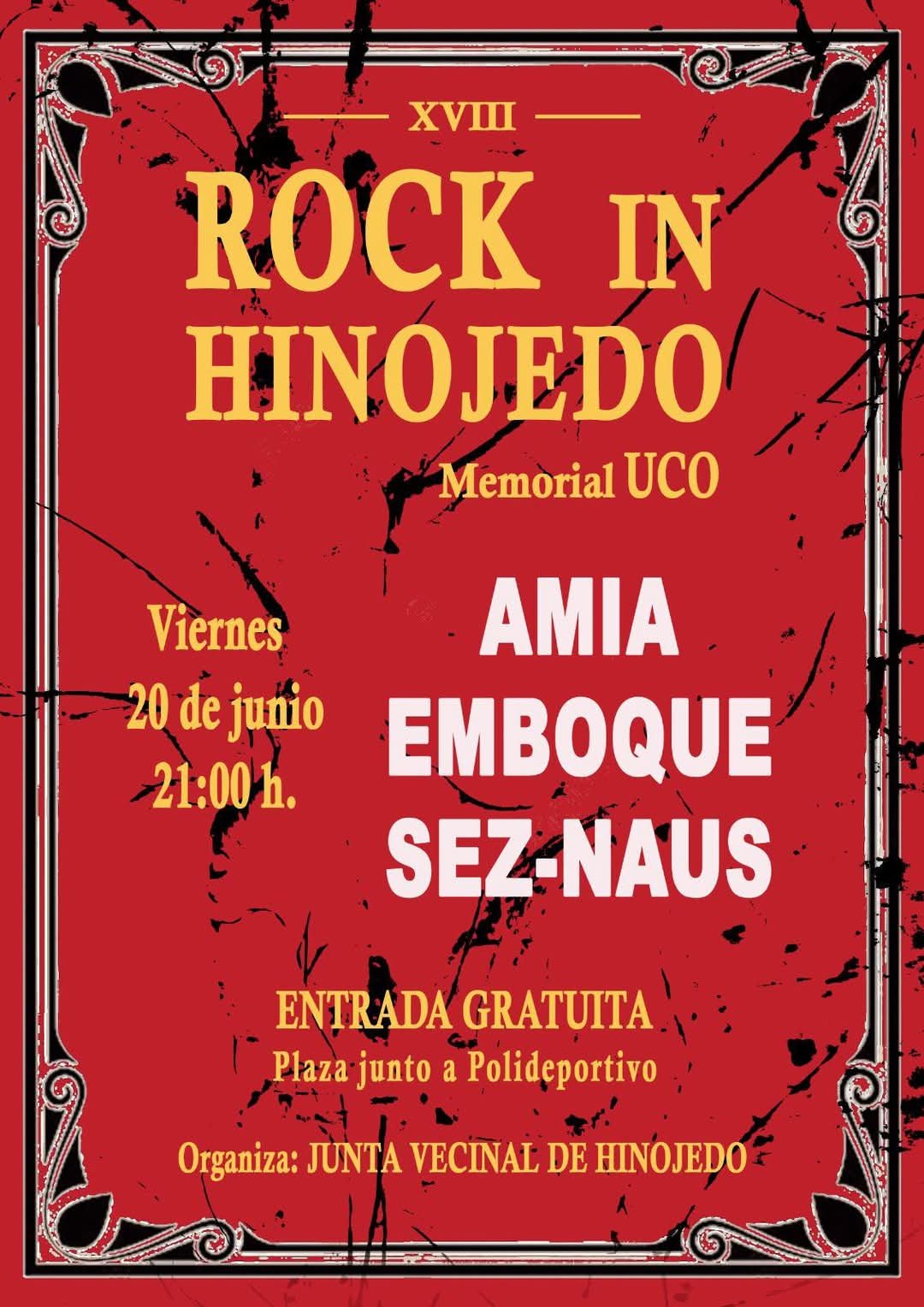 Rock in Hinojedo 7 Rock in Hinojedo 2025 el 20 de junio a las 21:00h en la Plaza junto al Polideportivo. Artistas confirmados: Amia, Emboque, Sex-Naus.