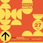 Concierto de Yhadys + Maicol en la Sala Niágara de Santander el 27 de junio de 2025 a las 21:30.