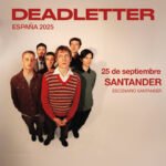 Concierto de Deadletter el 25 de septiembre de 2025 a las 21:30h, en la Sala Escenario Santander.