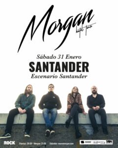 Concierto en Santander de Morgan en la Sala Escenario Santander el 31 de enero de 2026 a las 20:30.
