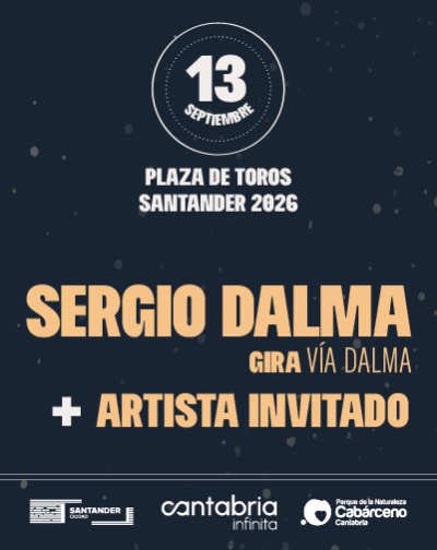 Sergio Dalma + Artista Invitado LA PLAZA DE TOROS DE SANTANDER Cantabria