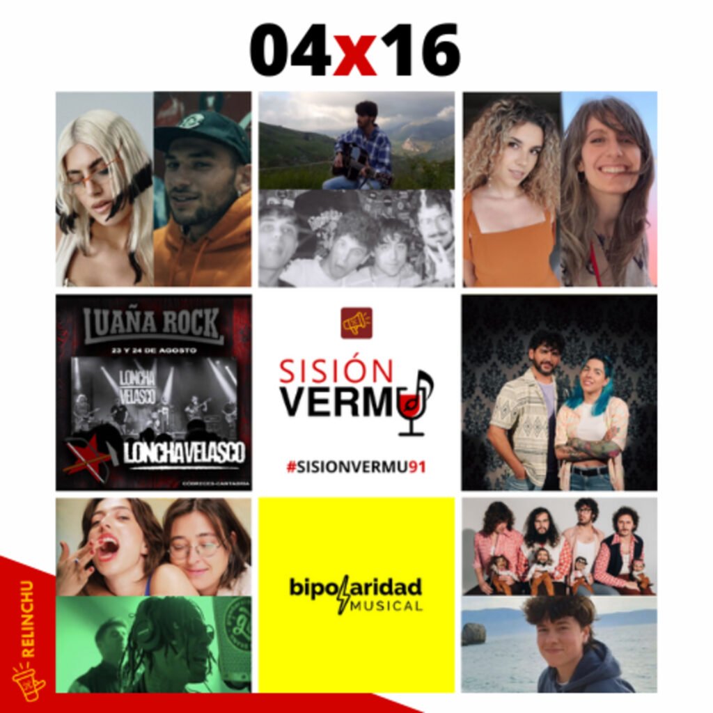 Sisión Vermú 91 | LUAÑA ROCK + LONCHA VELASCO + SKAMA LA REDE (04x16)