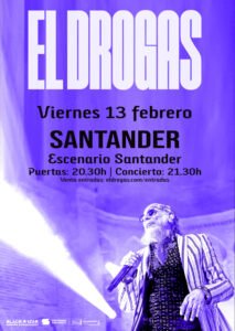 Concierto en Santander de El Drogas en la Sala Escenario Santander el 13 de Febrero de 2026. Apertura de puertas a las 20:30h, show a las 21:30.