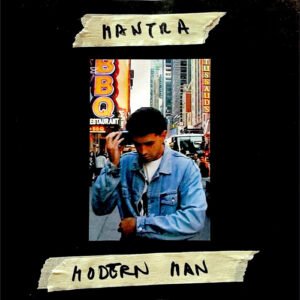 Mantra y la electrónica primitiva de «Modern Man», una colisión de sintetizadores «lo-fi» y pulsión Rock and Roll