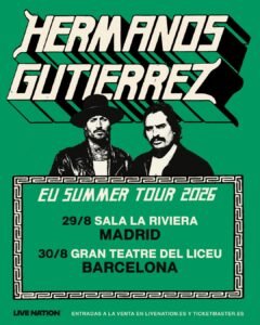 Hermanos Gutiérrez regresan a Madrid y Barcelona en agosto