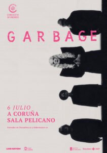 Garbage se suma al ciclo o gozo 2026 el próximo mes de julio como parte de su gira de despedida