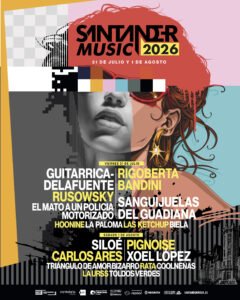 El Santander Music 2026 desvela su cartel por días y añade nuevos nombres a una edición imprescindible..