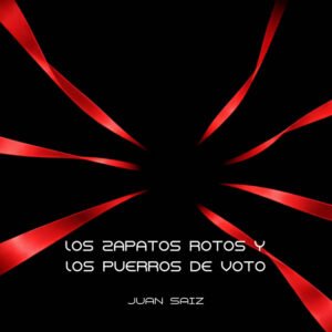 Juan Saiz lanza su nuevo single "Los Zapatos Rotos Y Los Puerros De Voto"