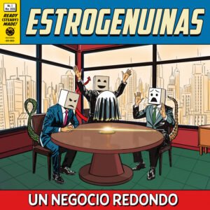 Estrogenuinas lanza su nuevo single "Un Negocio Redondo"