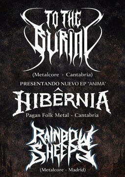 To The Burial, Hibernia y Rainbow Sheeps