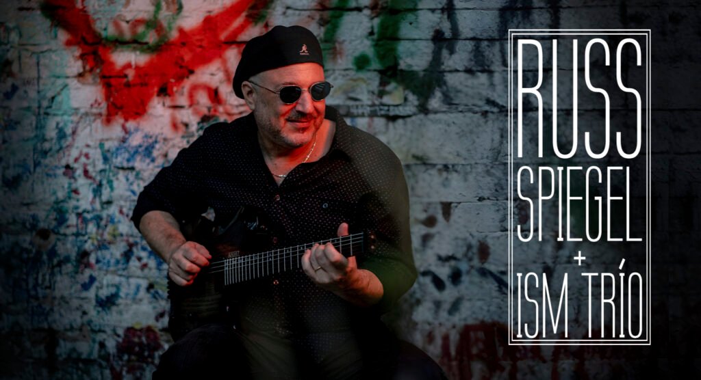 Russ Spiegel + ISM Trio