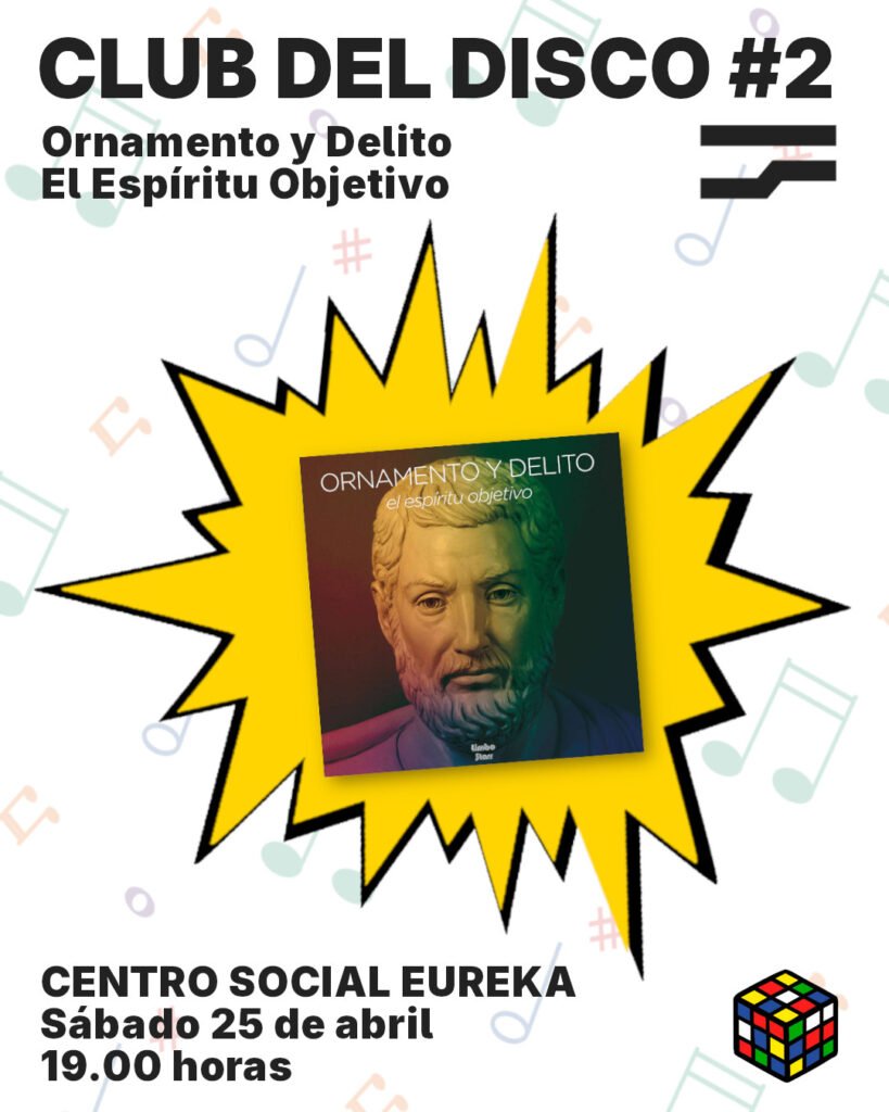 Club del Disco #2: «El espíritu objetivo» de Ornamento y Delito