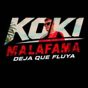 Inicio 25 Koki Malafama lanza su nuevo album "DEJA QUE FLUYA"