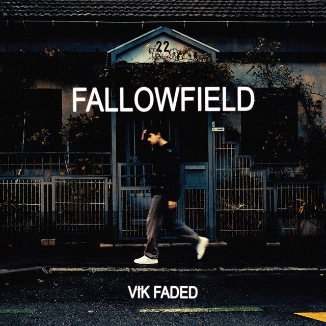 Vik Faded lanza su nuevo single "Fallowfield"
