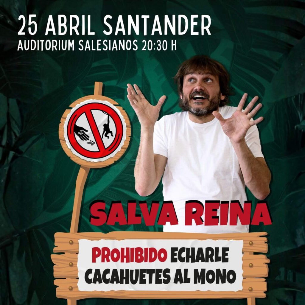 Salva Reina presenta su espectáculo de comedia «Prohibido echarle cacahuetes al mono»