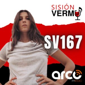 Sisión Vermú 167 | ONA MAFALDA (06x30)