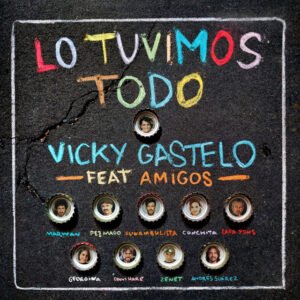 Vicky Gastelo lanza su nuevo single "Lo Tuvimos Todo"