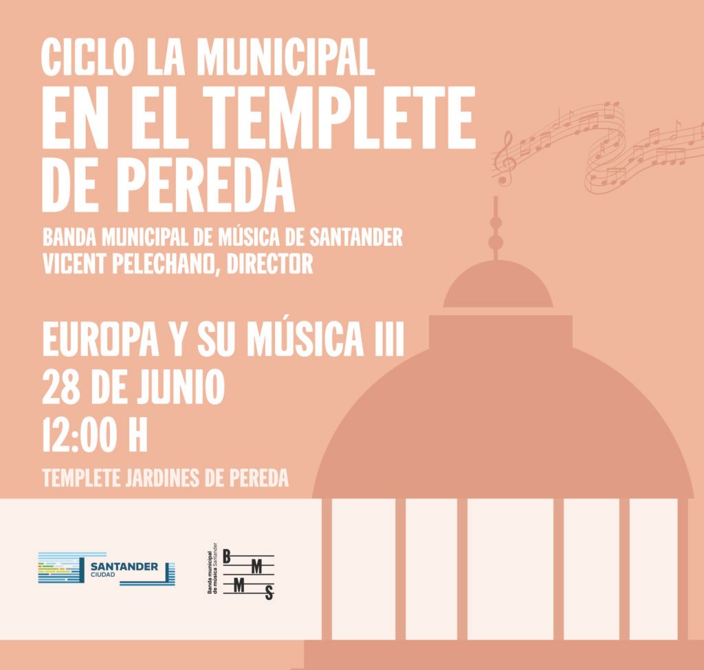 La Municipal en el Templete de Pereda: «Europa y su música III»