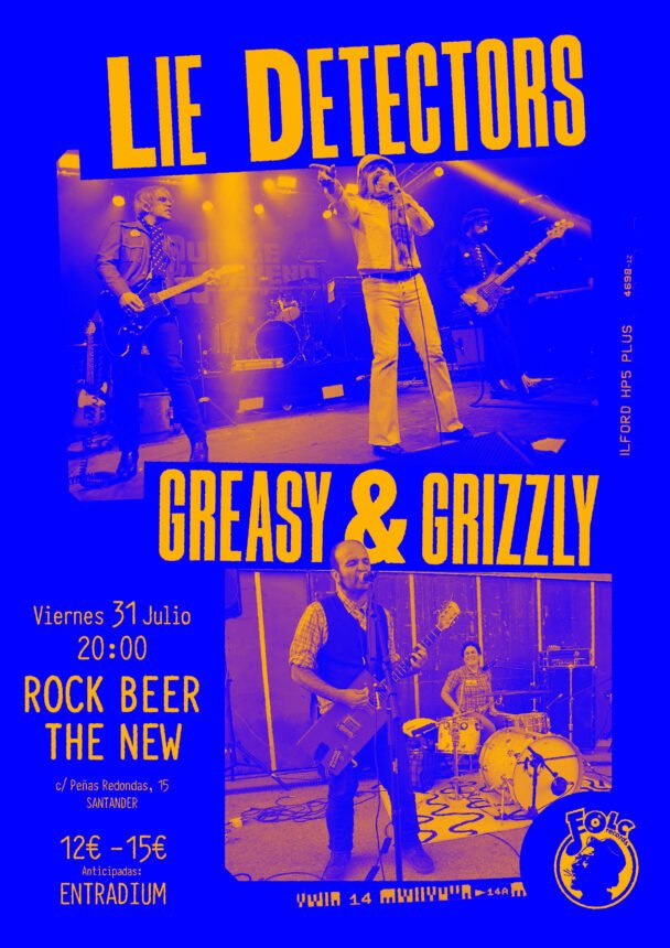 LIE DETECTORS + GREASY & GRIZZLY