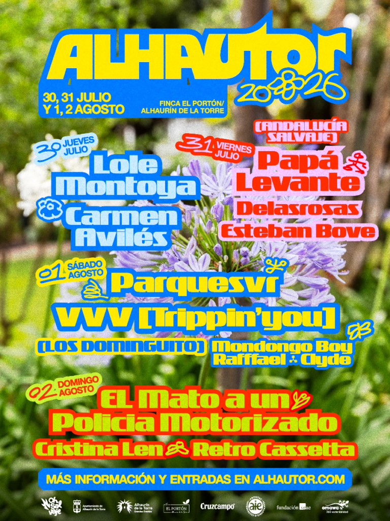 El festival Alhautor 2026 (30 jul-2 ago, Málaga) cierra su séptima edición con El Mató a un Policía Motorizado, Lole Montoya y Papá Levante en un evento