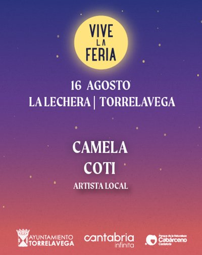 Camela + Coti – Vive La Feria