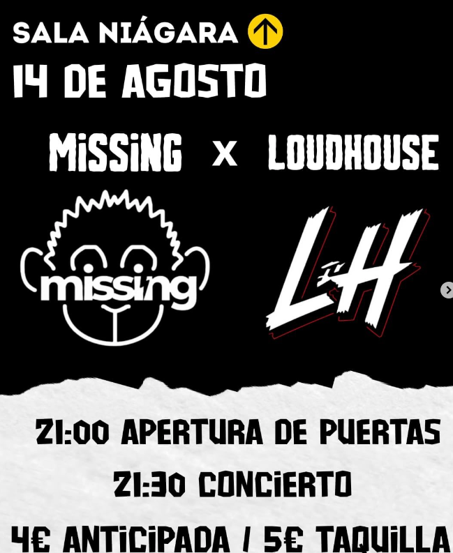 Conciertos de Missing y LoudHouse